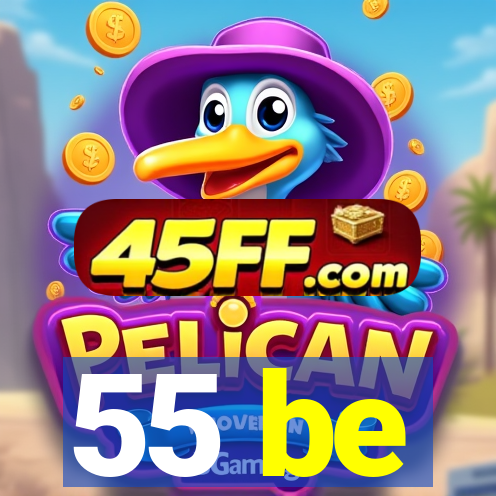 55 be